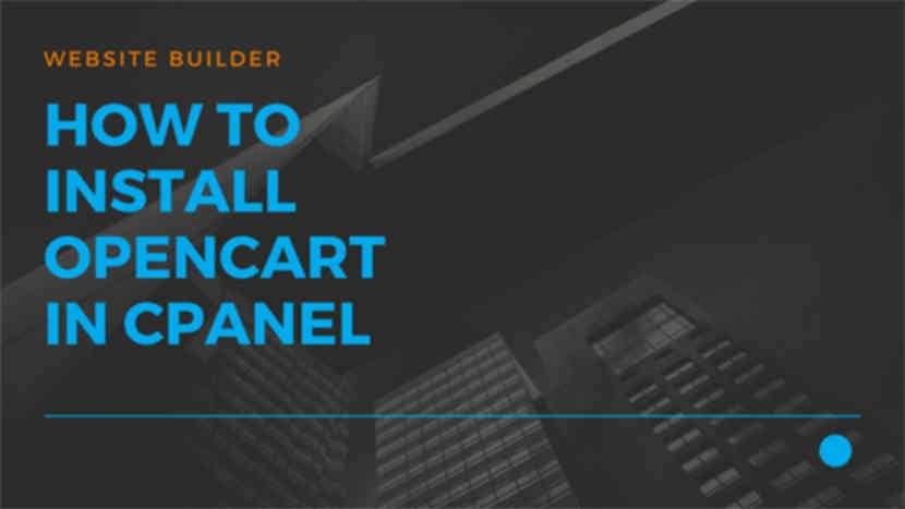 How to Install Opencart in cPanel